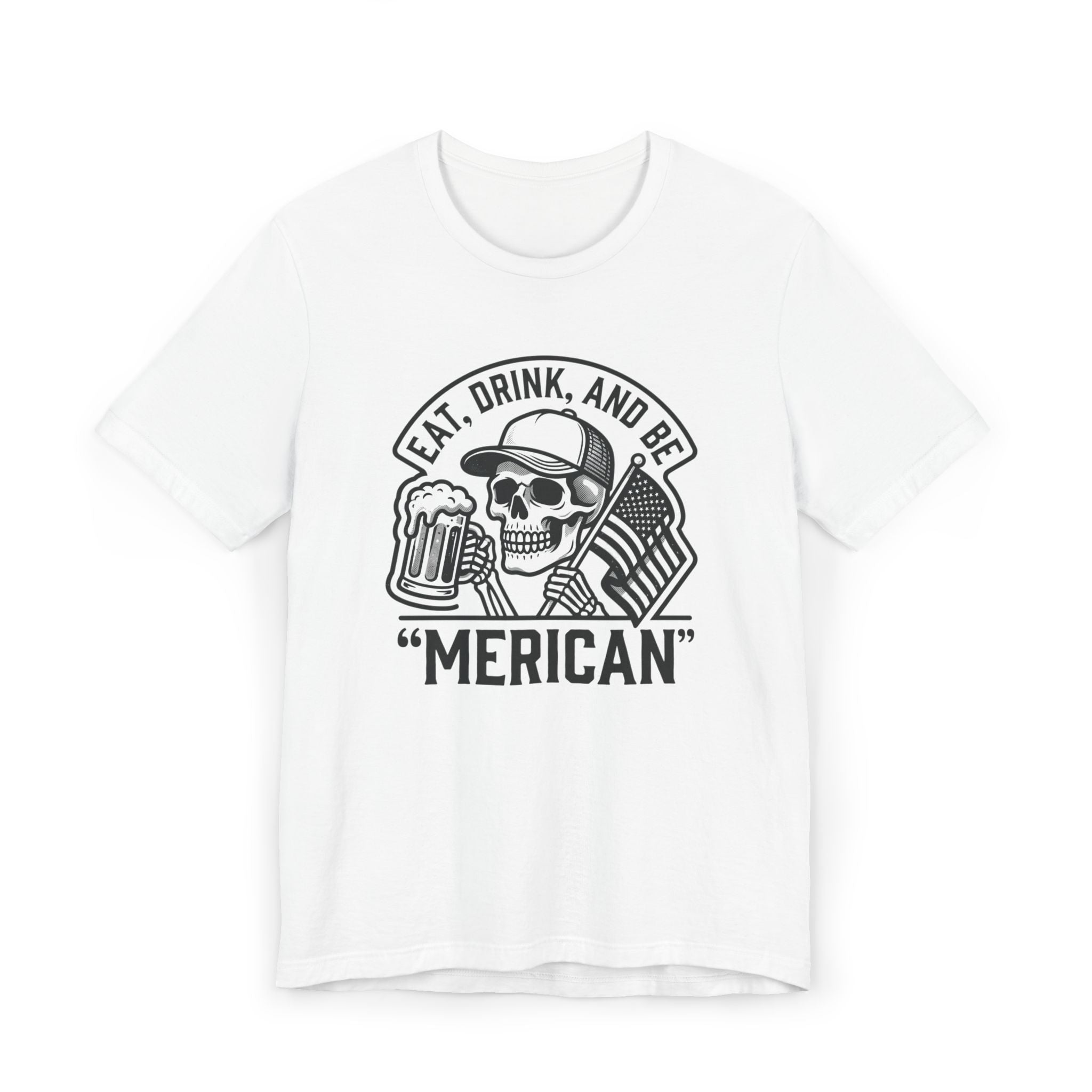 "Eat, Drink, and Be 'Merican" Men's T-Shirt