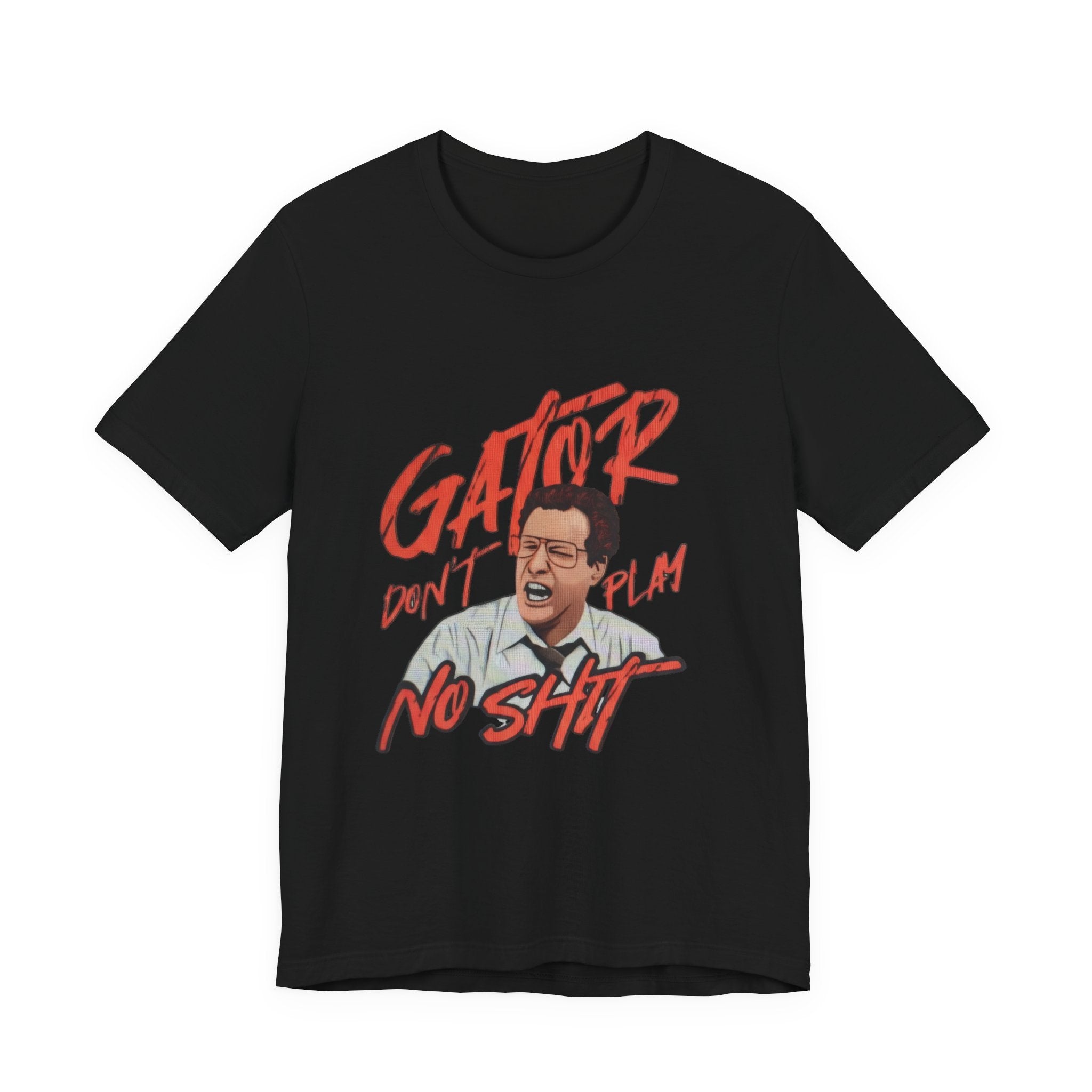 Gator Don’t Play No Sh** Graphic Tee